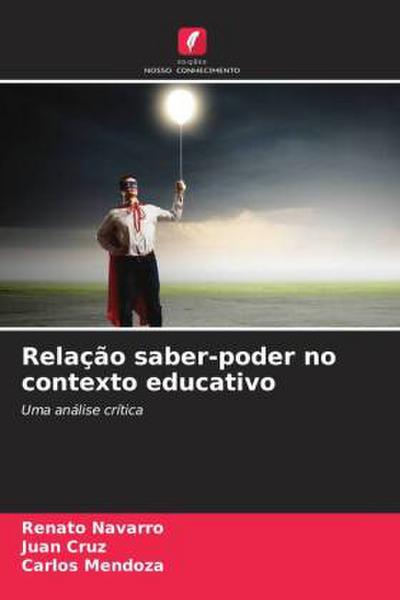 Relação saber-poder no contexto educativo