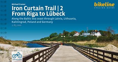 Europa-Radweg Eiserner Vorhang / Iron Curtain Trail 2 From Riga to Lübeck