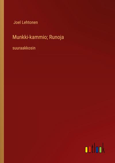 Munkki-kammio; Runoja