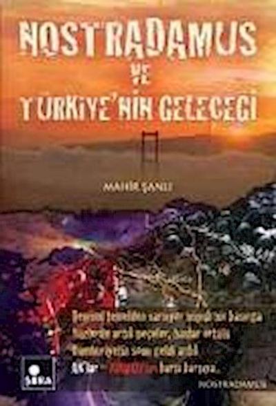Nostradamus ve Türkiyenin Gelecegi