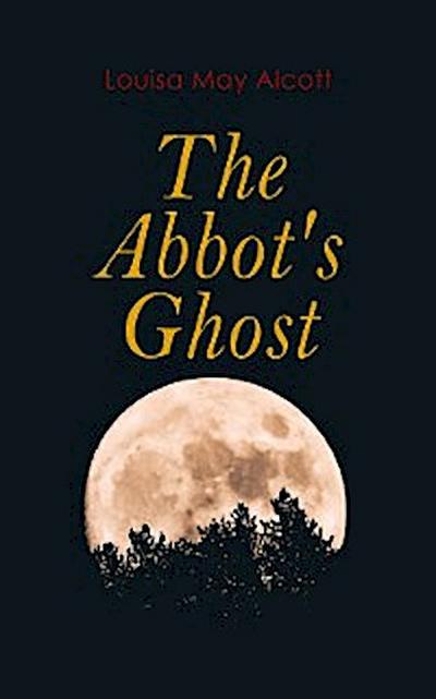 The Abbot’s Ghost