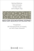 Geschichtsphilosophie nach der Geschichtsphilosophie?