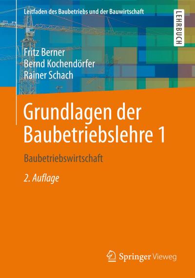 Grundlagen der Baubetriebslehre 1