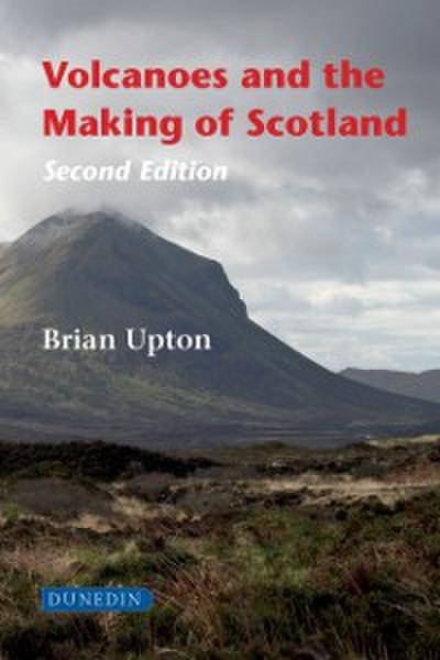 Volcanoes and the Making of Scotland