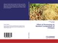 Effect of Processing on Nutrient Composition of Ch
