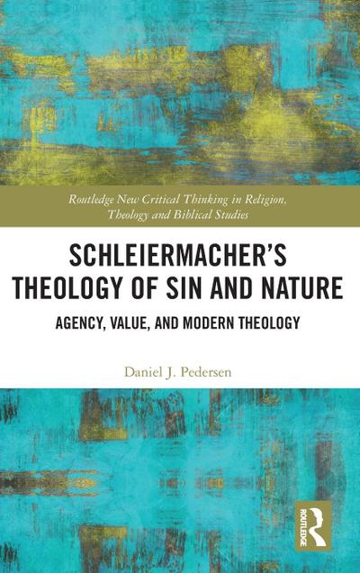 Schleiermacher’s Theology of Sin and Nature
