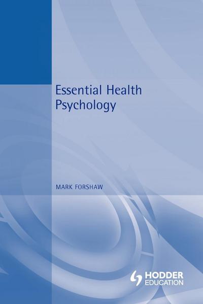 Essential Health Psychology