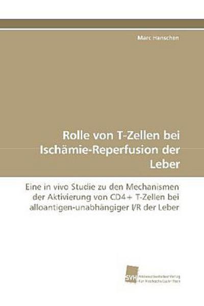Rolle von T-Zellen bei Ischämie-Reperfusion der Leber