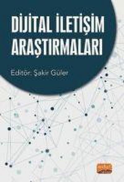 Dijital Iletisim Arastirmalari