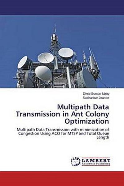 Multipath Data Transmission in Ant Colony Optimization