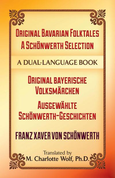 Original Bavarian Folktales: A Schönwerth Selection