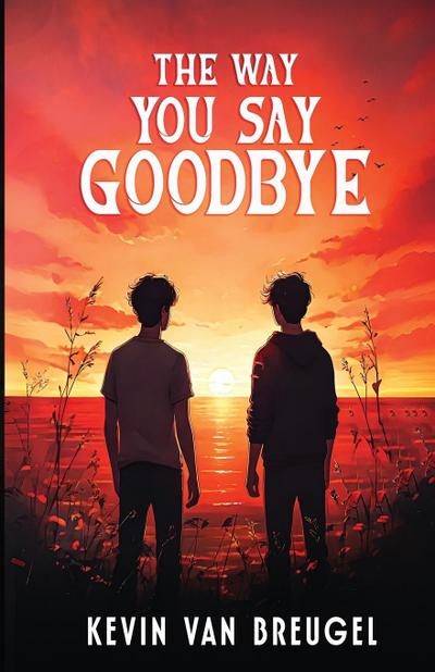 The Way You Say Goodbye