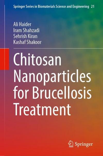 Chitosan Nanoparticles for Brucellosis Treatment