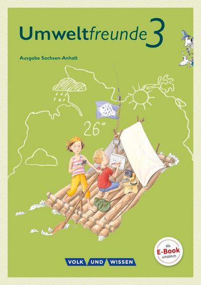 Umweltfreunde 3. Schuljahr - Sachsen-Anhalt - Schülerbuch