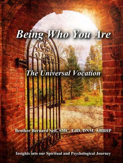 Being Who You Are: The Universal Vocation
