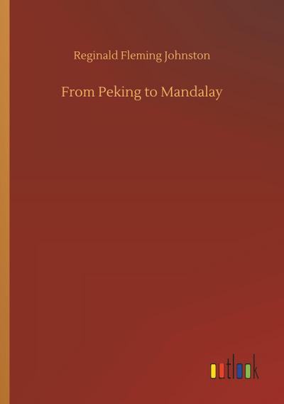 From Peking to Mandalay