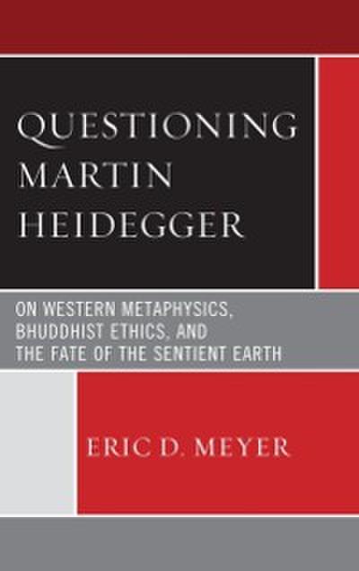 Questioning Martin Heidegger