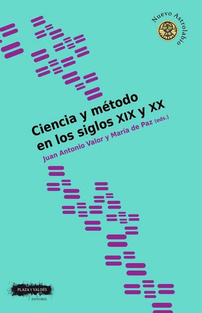 Ciencia y método en los siglos XIX y XX