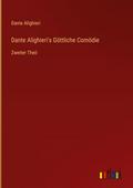 Dante Alighieri’s Göttliche Comödie