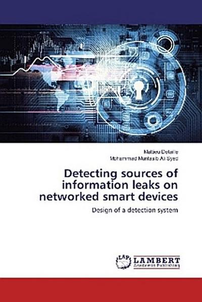 Detecting sources of information leaks on networked smart devices
