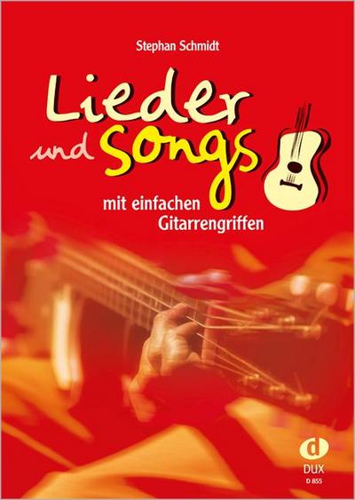 Lieder und Songs mit einfachen Gitarrengriffen