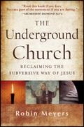 The Underground Church - Robin Meyers