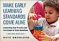 Make Early Learning Standards Come Alive