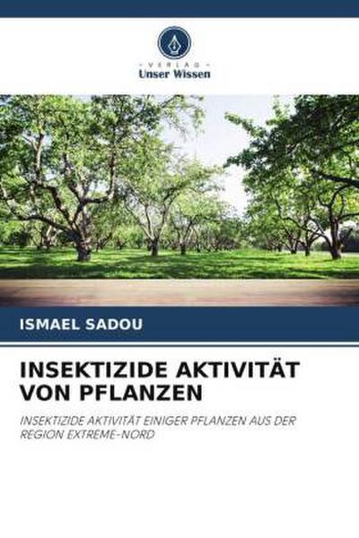 INSEKTIZIDE AKTIVITÄT VON PFLANZEN