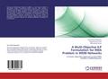 A Multi-Objective ILP Formulation for RWA Problem 