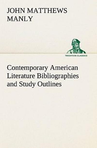 Contemporary American Literature Bibliographies and Study Outlines