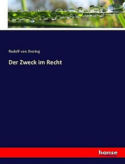 Der Zweck im Recht