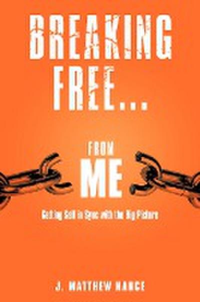 Breaking Free...from Me