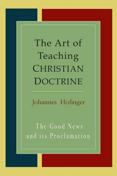 The Art Of Teaching Christian Doctrine