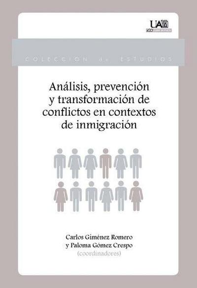 Análisis, prevención y transformación de conflictos en contextos de inmigración