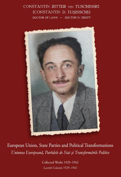 European Union, State Parties and Political Transformations - Collected Works 1929 - 1942