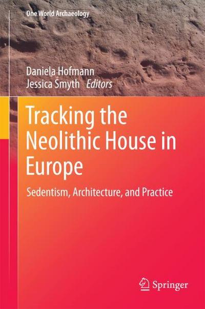 Trecking the Neolithic House in Europe