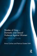 Shades of Grey - Domestic and Sexual Violence Against Women