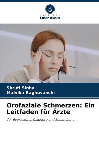 Orofaziale Schmerzen: Ein Leitfaden für Ärzte