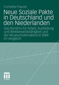 Neue Soziale Pakte in Deutschland und den Niederlanden
