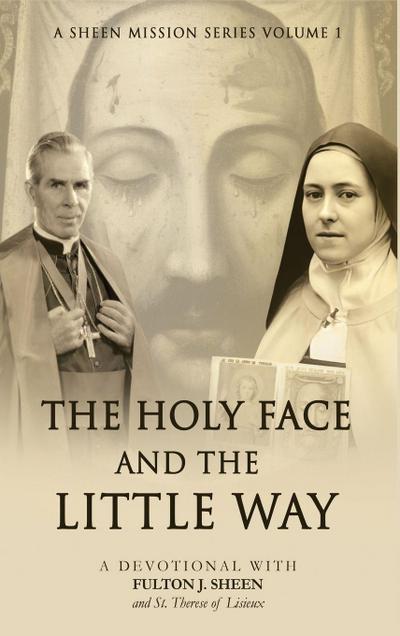 The Holy Face and The Little Way