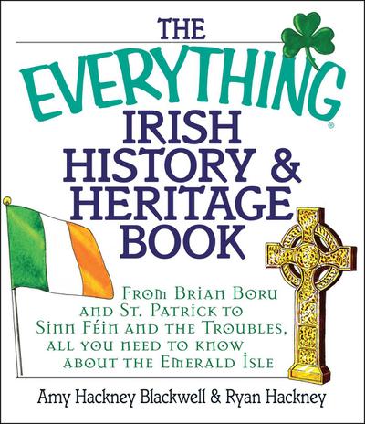 Blackwell, A: Everything Irish History & Heritage Book