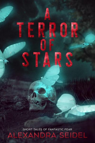 A Terror of Stars