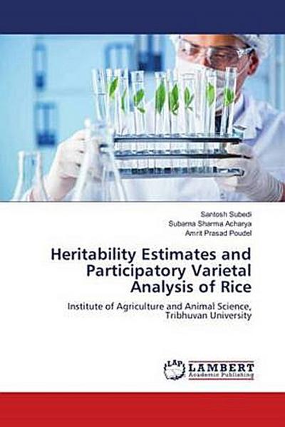 Heritability Estimates and Participatory Varietal Analysis of Rice