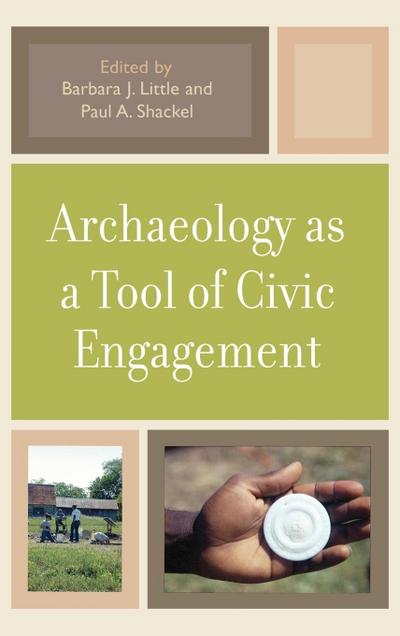 Archaeology as a Tool of Civic Engagement
