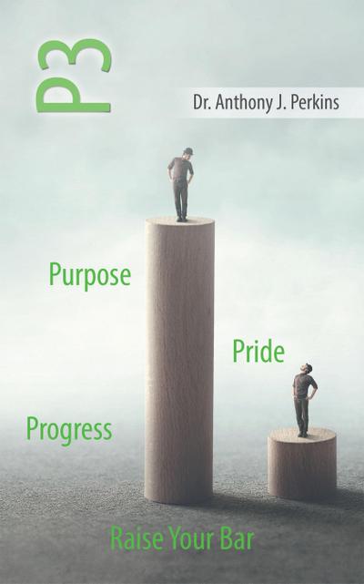 P3 Purpose - Pride - Progress