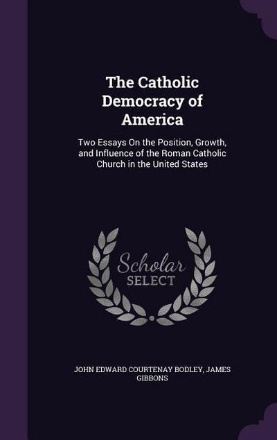 The Catholic Democracy of America