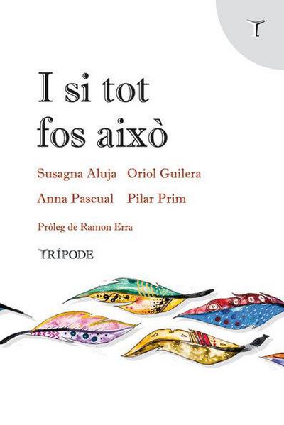 I si tot fos aix?
