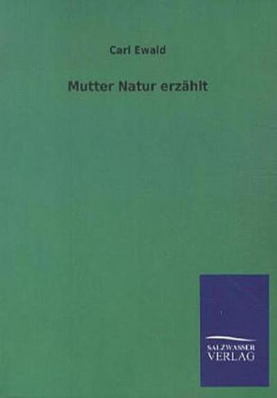 Mutter Natur erzählt