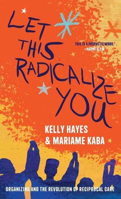 Let This Radicalize You