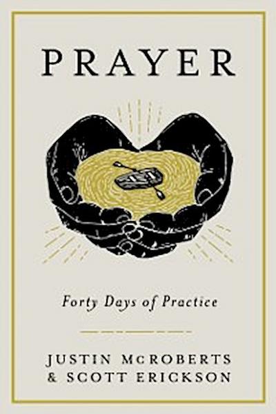 Prayer: Forty Days of Practice